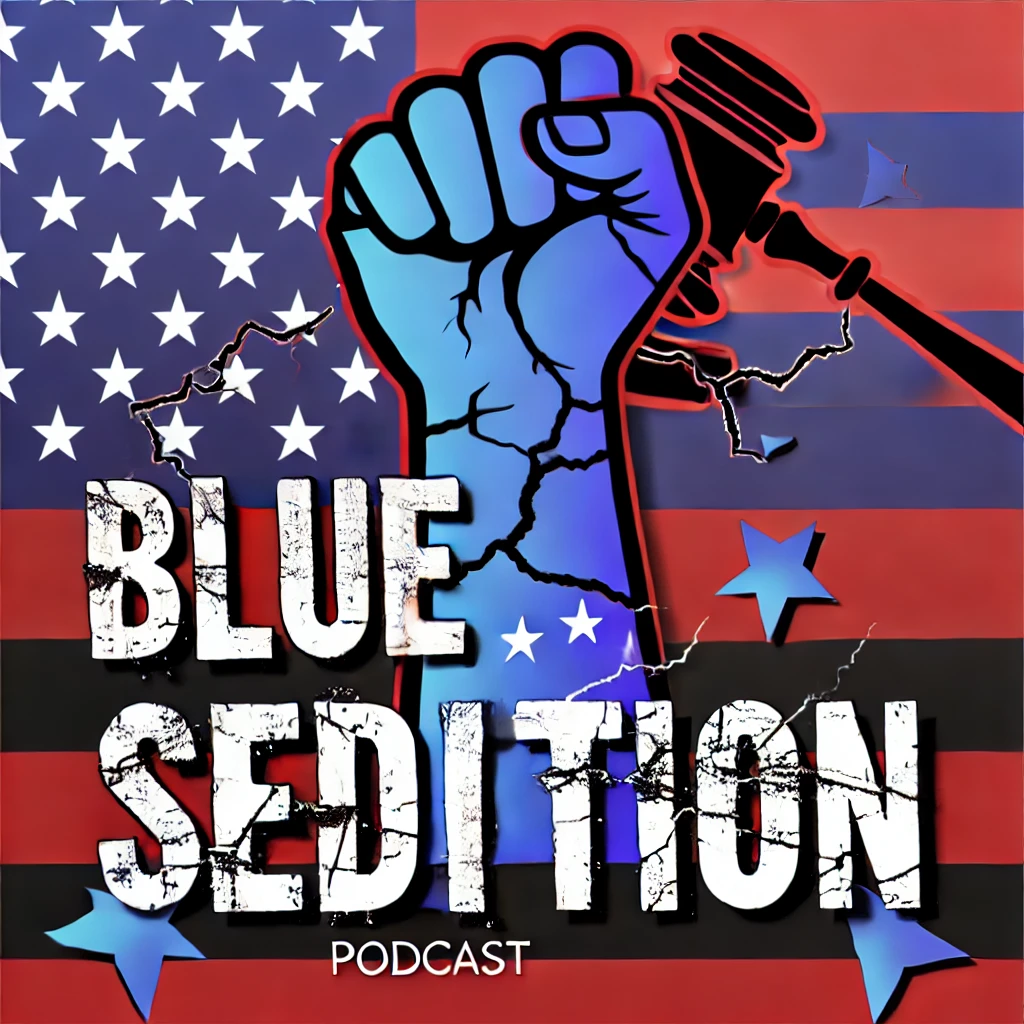 Blue Sedition Podcast